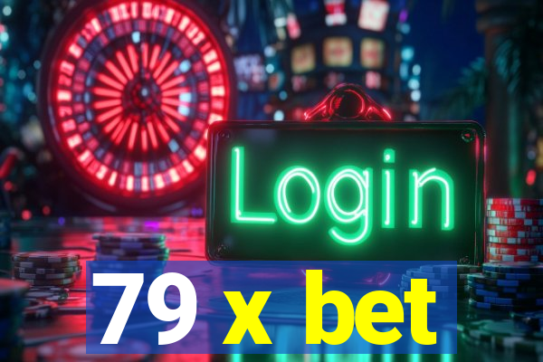 79 x bet